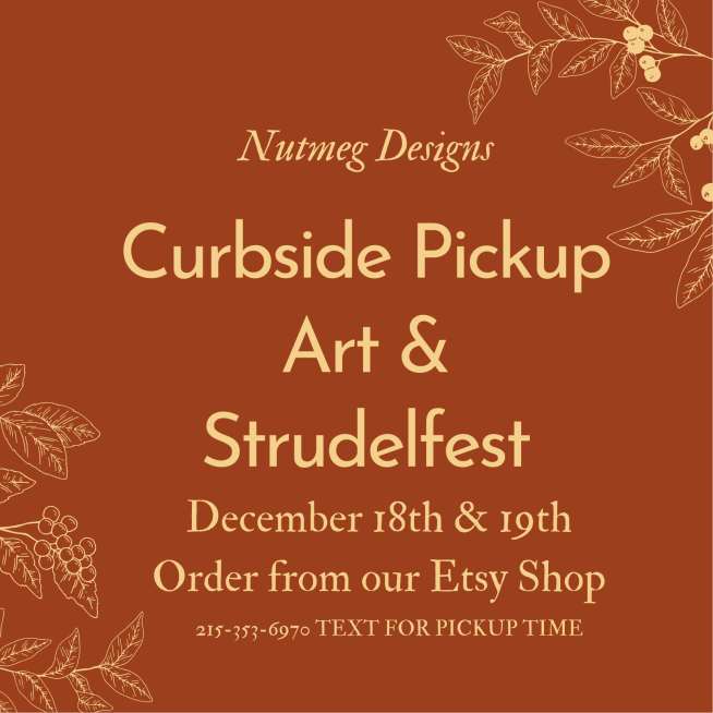 Art & Strudel Curbside PIckup 12/18 and 12/19